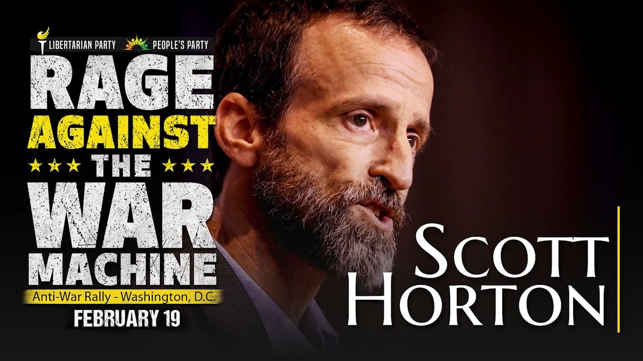Scott Horton  - Rage Against The War Machine
